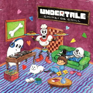 UNDERTALE: CHITEI DE CHILL [ (ゲーム・ミュージック) ]