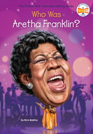 Who Was Aretha Franklin? WHO WAS ARETHA FRANKLIN （Who Was?） [ Nico Medina ]