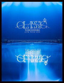 東方神起 LIVE TOUR 2023 ～CLASSYC～(初回生産限定)【Blu-ray】 [ 東方神起 ]