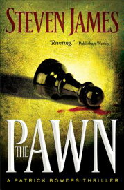 The Pawn PAWN （Bowers Files） [ Steven James ]