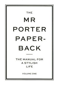 THE　MR　PORTER　PAPERBACK THE　MANUAL　FOR　A　STYLISH [ ジェレミー・ラングミード ]