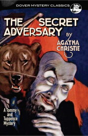 The Secret Adversary SECRET ADVERSARY （Dover Mystery Classics） [ Agatha Christie ]