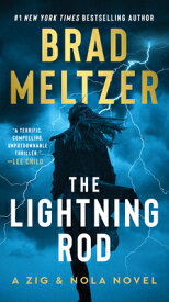The Lightning Rod: A Zig & Nola Novel LIGHTNING ROD （Escape Artist） [ Brad Meltzer ]