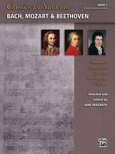 �y�A���y���zClassics for Students: �o�b�n�A���[�c�@���g & �x�[�g�[���F�� ��1��/Magrath��