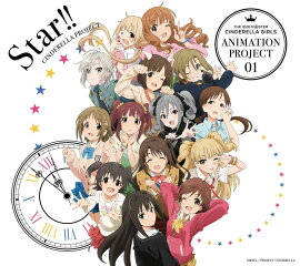 THE IDOLM@STER CINDERELLA GIRLS ANIMATION PROJECT 01 Star!!