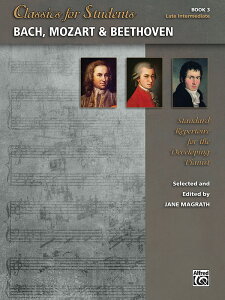�y�A���y���zClassics for Students: �o�b�n�A���[�c�@���g & �x�[�g�[���F�� ��3��/Magrath��