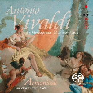 ヴィヴァルディ:『ラ・ストラヴァガンツァ』 Op.4 [ アルモニオーサ ]