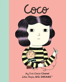 Coco Chanel: My First Coco Chanel COCO CHANEL-BOARD （Little People, Big Dreams） [ Maria Isabel Sanchez Vegara ]