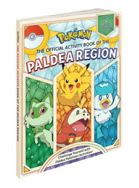 Pokmon the Official Activity Book of the Paldea Region POKEMON THE OFF ACTIVITY BK OF （Pokemon Pikachu Press） [ Sonia Sander ]