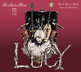 ROCKAROLLICA III (完全生産限定盤A CD＋Blu-ray) [ Lucy ]