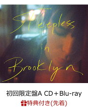 【先着特典】Sleepless in Brooklyn (初回限定盤A CD＋Blu-ray) (A2ポスター付き)