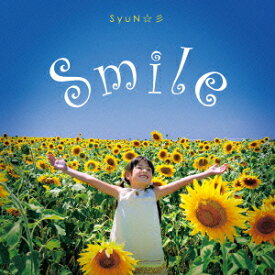 Smile♪ [ SyuN☆彡 ]