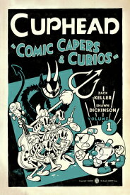 Cuphead Volume 1: Comic Capers & Curios CUPHEAD V01 COMIC CAPERS & CUR [ Zack Keller ]