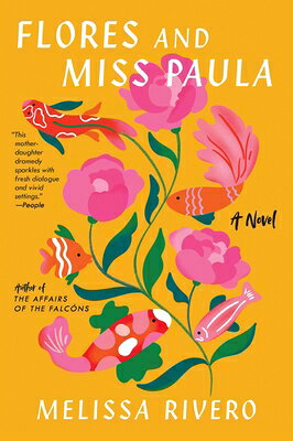 楽天ブックス: Flores and Miss Paula - Melissa Rivero - 9780063272507 : 洋書