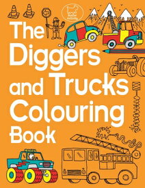 The Diggers and Trucks Colouring Book DIGGERS & TRUCKS COLOURING BK [ Chris Dickason ]