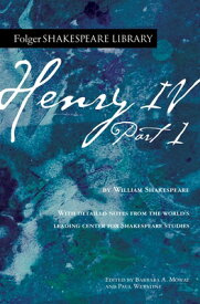Henry IV, Part 1 HENRY IV PART 1 （Folger Shakespeare Library） [ William Shakespeare ]