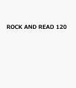 ROCK　AND　READ　120