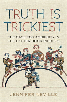 楽天ブックス: Truth Is Trickiest: The Case for Ambiguity in the Exeter Book ...