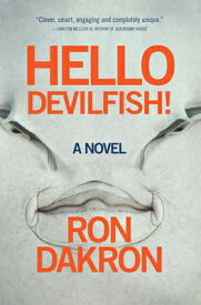 Hello Devilfish! HELLO DEVILFISH [ Ron Dakron ]