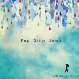 Pop Step Jump [ Chihiro-in-the-sky ]