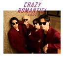 CRAZY ROMANTIC! (初回限定盤A CD+Blu-ray) (特典なし)