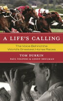 A Life's Calling: The Voice Behind the World's Greatest Horse Races