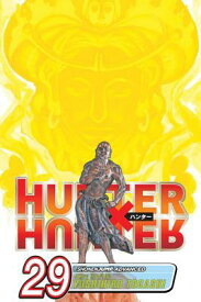 Hunter X Hunter, Vol. 29 HUNTER X HUNTER VOL 29 （Hunter X Hunter） [ Yoshihiro Togashi ]