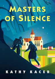 Masters of Silence MASTERS OF SILENCE （Heroes Quartet） [ Kathy Kacer ]