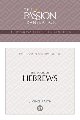 楽天ブックス: Tpt the Book of Hebrews: 12-Lesson Study Guide - Brian Simmons ...