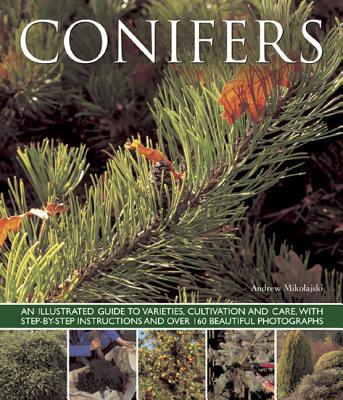 楽天ブックス: Conifers: An Illustrated Guide to Varieties, Cultivation and ...