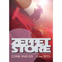 COME AND GO -Live 2013-