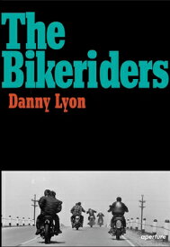 DANNY LYON:THE BIKERIDERS(H) [ DANNY LYON ]