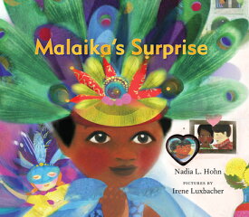 Malaika's Surprise MALAIKAS SURPRISE （The Malaika） [ Nadia L. Hohn ]