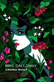 Mrs. Dalloway MRS DALLOWAY （Signature Editions） [ Virginia Woolf ]