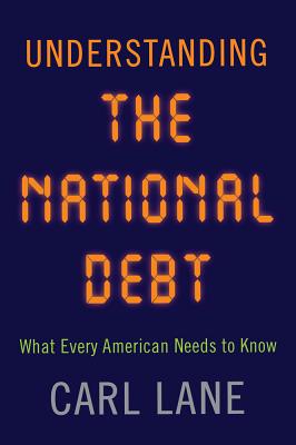 楽天ブックス: Understanding the National Debt: What Every American Needs to