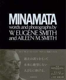 MINAMATA [ W. ユージン・スミス ]