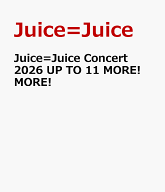 Juice=Juice Concert 2026 UP TO 11 MORE! MORE! [ Juice=Juice ]
