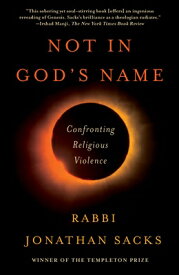 Not in God's Name: Confronting Religious Violence NOT IN GODS NAME [ Jonathan Sacks ]