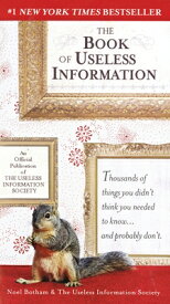 The Book of Useless Information BK OF USELESS INFO [ Noel Botham ]