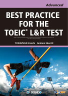 BEST PRACTICE FOR THE TOEIC® L&R TEST -Advanced- / TOEIC® L&R TEST への総合アプローチ -Advanced-…
