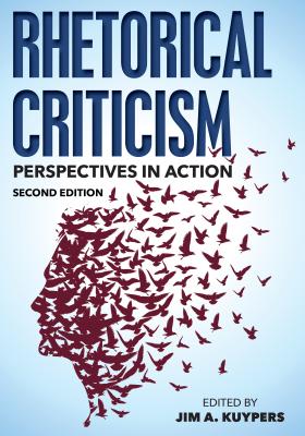 楽天ブックス: Rhetorical Criticism: Perspectives in Action, Second Edition - Jim A. Kuypers ...