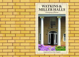 Watkins and Miller Halls: University of Kansas WATKINS & MILLER HALLS [ Norma Hoagland ]