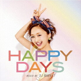 Happy Days mixed by DJ BABY-T [ DJ BABY-T ]