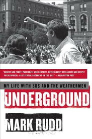 Underground: My Life with Sds and the Weathermen UNDERGROUND [ Mark Rudd ]