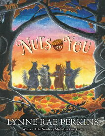 Nuts to You NUTS TO YOU [ Lynne Rae Perkins ]