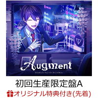 【楽天ブックス限定先着特典】Augment (初回生産限定盤A CD＋Blu-ray)(アクリルキーホルダー) [ 剣持刀也 ]