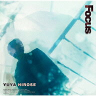【楽天ブックス限定先着特典】1st Album ”Focus”【通常盤】(複製コメント入りL判ブロマイド) [ 広瀬裕…