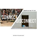 Connect/Disconnect: Growth in the It City