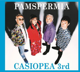 PAMSPERMIA [ CASIOPEA 3rd ]