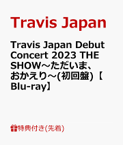 楽天ブックス: Travis Japan -The untold story of LA-(初回限定 楽天ブックス: Travis Japan -The untold story of LA-(初回限定